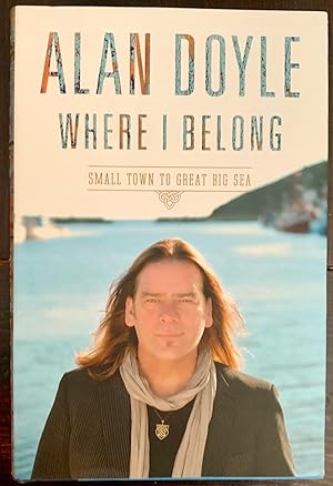 Where I Belong: Small Town to Great Big Sea (Signed Copy)