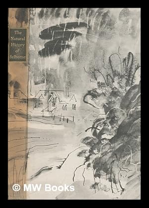 Image du vendeur pour The natural history of Selborne / edited, with an introdroduction and notes, by W.S. Scott; drawings by John Piper mis en vente par MW Books