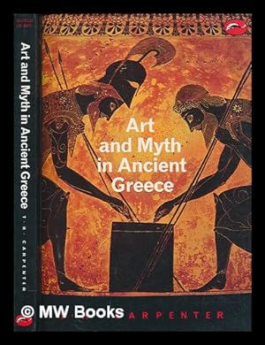Immagine del venditore per Art and myth in ancient Greece : a handbook / Thomas H Carpenter venduto da MW Books
