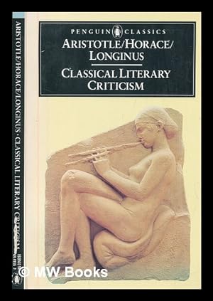 Seller image for Classical literary criticism / Translated with an introduction by T.S. Dorsch for sale by MW Books