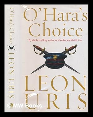 Seller image for O'Hara's choice / Leon Uris for sale by MW Books