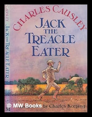 Image du vendeur pour Jack the Treacle Eater / Charles Causley ; illustrations by Charles Keeping mis en vente par MW Books