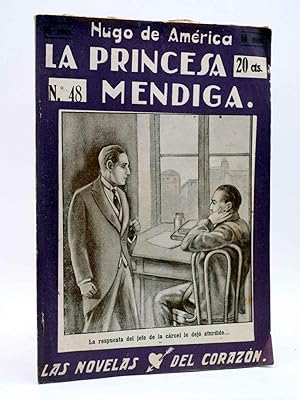 LAS NOVELAS DEL CORAZÓN. LA PRINCESA MENDIGA 48. (Hugo de América) Vecchi, Circa 1920