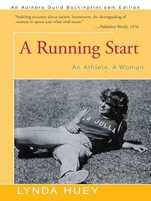 Imagen del vendedor de Running Start : An Athlete, a Woman a la venta por GreatBookPrices