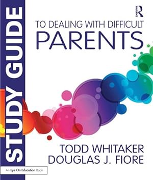 Imagen del vendedor de Study Guide to Dealing With Difficult Parents a la venta por GreatBookPrices