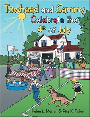 Seller image for Towhead and Sammy Celebrate the 4th of July for sale by GreatBookPrices