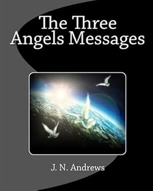 Seller image for The Three Angels Messages for sale by GreatBookPrices