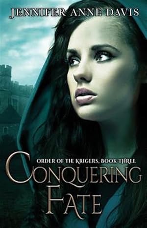 Seller image for Conquering Fate: Order of the Krigers, Book 3 for sale by GreatBookPrices