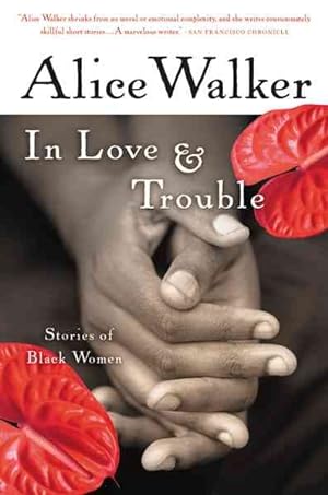 Imagen del vendedor de In Love & Trouble : Stories of Black Women a la venta por GreatBookPrices