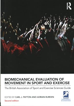 Seller image for Biomechanical Evaluation of Movement in Sport and Exercise : The British Association of Sport and Exercise Sciences Guide for sale by GreatBookPrices