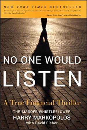Immagine del venditore per No One Would Listen : A True Financial Thriller venduto da GreatBookPrices