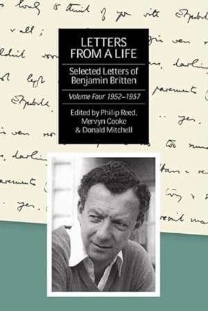 Seller image for Letters from a Life : The Selected Letters of Benjamin Britten, 1913-1976, 1952-1957 for sale by GreatBookPrices