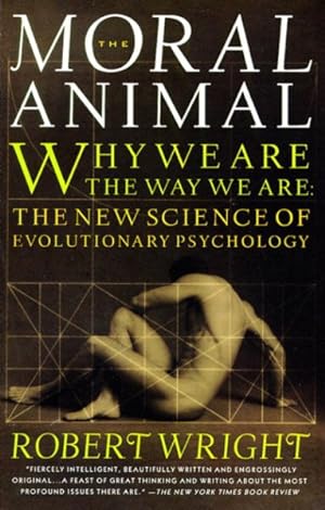 Bild des Verkufers fr Moral Animal : Evolutionary Psychology and Everyday Life zum Verkauf von GreatBookPrices