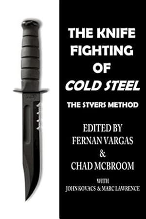 Seller image for The Knife Fighting of Cold Steel for sale by GreatBookPrices