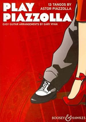 Imagen del vendedor de Play Piazzolla : 13 Tangos : Easy Guitar Arrangements a la venta por GreatBookPrices