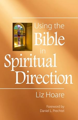 Bild des Verkufers fr Using the Bible in Spiritual Direction zum Verkauf von GreatBookPrices