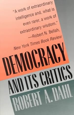 Imagen del vendedor de Democracy and Its Critics a la venta por GreatBookPrices