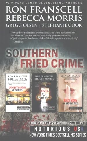 Seller image for Southern Fried Crime : Nightmare at Noon / Evil at the Front Door / Black Widow in a Pure White Dress for sale by GreatBookPrices