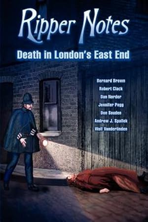 Bild des Verkufers fr Ripper Notes : Death in London's East End zum Verkauf von GreatBookPrices