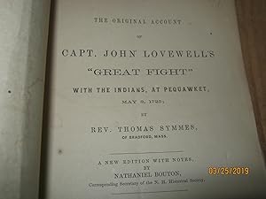 The Original Account of Capt. John lovewell's "Great Fight" with the Indians, at Pequawket, May 8...