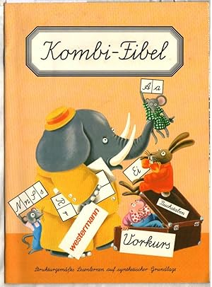 Image du vendeur pour Kombi-Fibel : Strukturgemsses Lesenlernen auf analytischer Grundlage. Vorkurs. Heinz Gnnewig, Gnter H. Magnus, Gudrun Spitta, Kurt Warwel. mis en vente par Ralf Bnschen