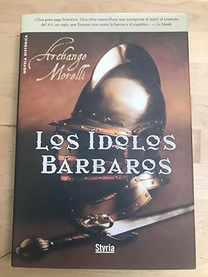 LOS ÍDOLOS BÁRBAROS :