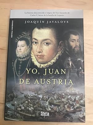 Imagen del vendedor de YO, JUAN DE AUSTRIA : a la venta por LA TIENDA DE PACO