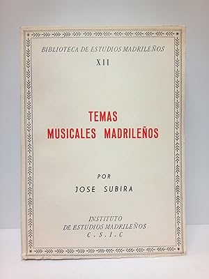 Temas musicales madrileños. (Evocaciones históricas)