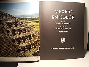 Imagen del vendedor de Mxico en Color / Texto de Ignacio Bernal, fotografas de Irmgard Groth a la venta por Librera Miguel Miranda