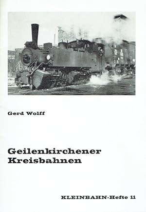 Bild des Verkufers fr Geilenkirchener Kreisbahnen. zum Verkauf von Antiquariat Bernhardt