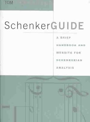 Image du vendeur pour Schenker Guide : A Brief Handbook and Website for Shenkerian Analysis mis en vente par GreatBookPrices