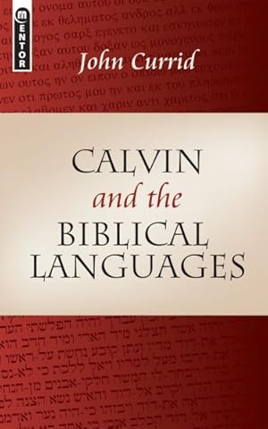 Immagine del venditore per Calvin And The Biblical Languages venduto da GreatBookPrices