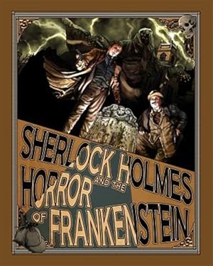 Image du vendeur pour Sherlock Holmes and the Horror of Frankenstein mis en vente par GreatBookPrices
