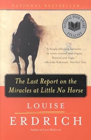 Seller image for Last Report on the Miracles at Little No Horse for sale by GreatBookPrices