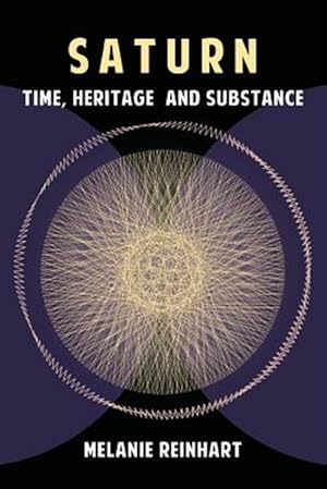 Seller image for Saturn : Time, Heritage and Substance for sale by GreatBookPrices