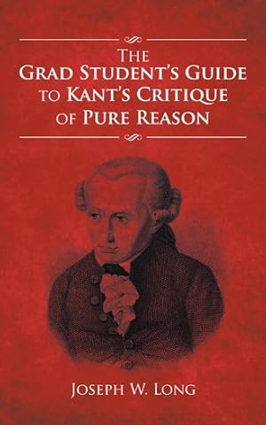 Seller image for Grad Student's Guide to Kant's Critique of Pure Reason for sale by GreatBookPrices