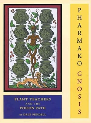 Imagen del vendedor de Pharmako Gnosis : Plant Teachers and the Poison Path a la venta por GreatBookPrices