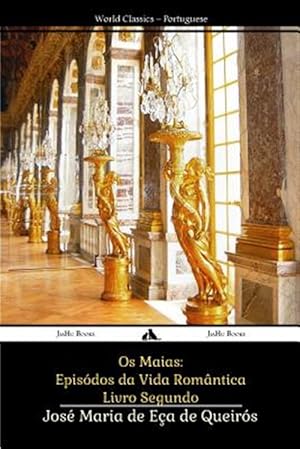 Seller image for OS Maias: Episodos Da Vida Romantica -Language: portuguese for sale by GreatBookPrices