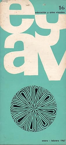 EDUCACION Y ARTES VISUALES - Enero/Febrero 1967 - Nr. 16