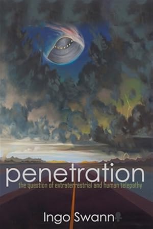 Image du vendeur pour Penetration: The Question of Extraterrestrial and Human Telepathy mis en vente par GreatBookPrices