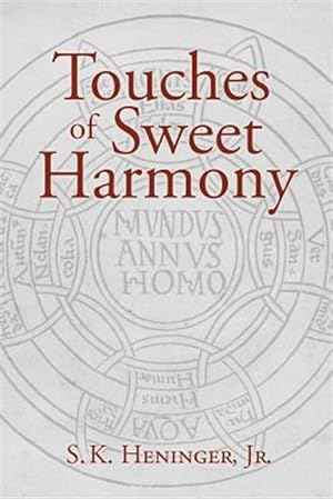 Bild des Verkufers fr Touches of Sweet Harmony: Pythagorean Cosmology and Renaissance Poetics zum Verkauf von GreatBookPrices