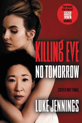 Bild des Verkufers fr Killing Eve: No Tomorrow (Paperback or Softback) zum Verkauf von BargainBookStores