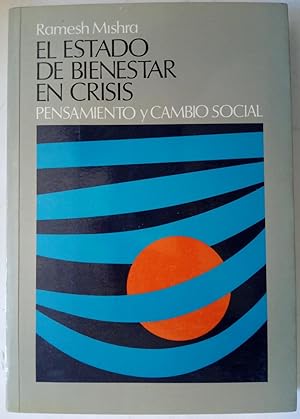 Seller image for El estado de bienestar en crisis. Pensamiento y cambio social for sale by Librera Ofisierra