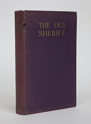 The Old Sheriff and Other True Tales