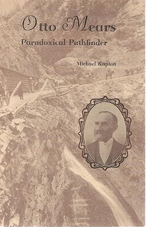Seller image for Otto Mears: Paradoxical Pathfinder for sale by Cher Bibler