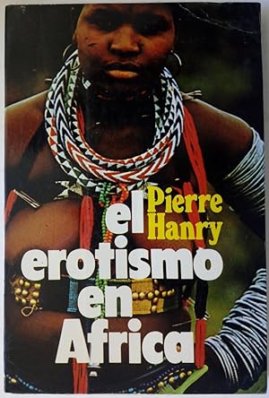 Imagen del vendedor de El erotismo en frica (El erotismo africano) a la venta por Librera Ofisierra