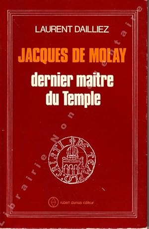 Image du vendeur pour Jacques de Molay dernier Matre du Temple mis en vente par ARTLINK