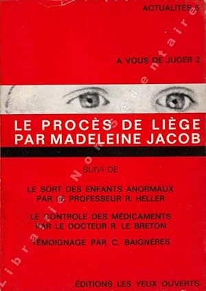 Image du vendeur pour Le procs de Lige - Le sort des enfants anormaux - Le contrle des mdicaments. mis en vente par ARTLINK