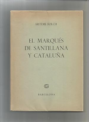 Imagen del vendedor de El Marqus de Santillana y Catalua. a la venta por Librera El Crabo