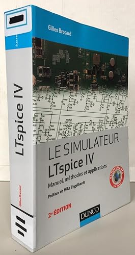 Immagine del venditore per Le simulateur LTspice IV - Manuel, mthodes et applications - 2e dition. venduto da Librairie Thot